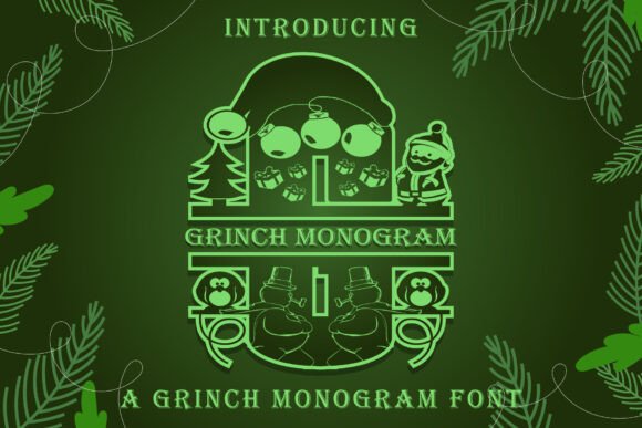 Grinch Monogram: The Perfect Decorative Typeface for Seasonal Crafts